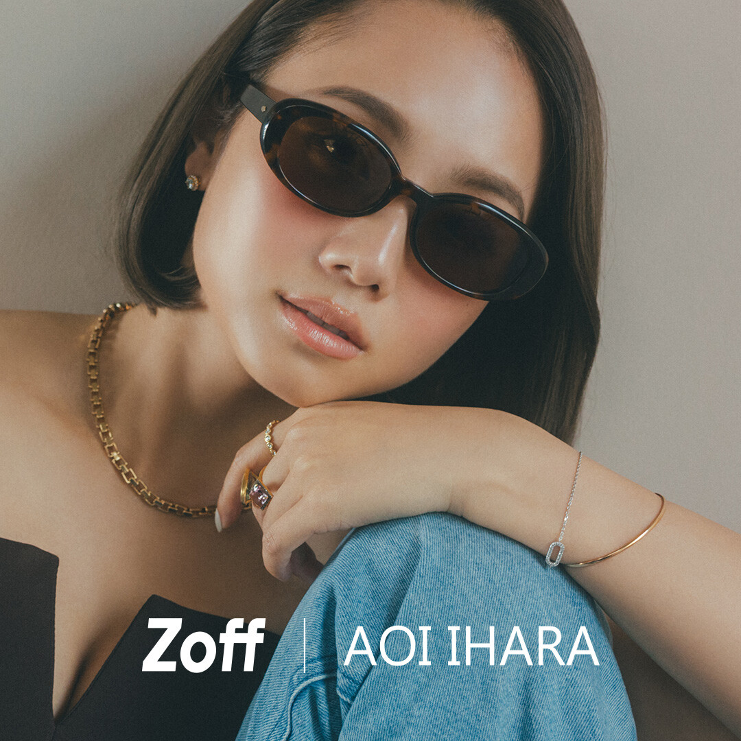 Zoff｜AOI IHARA | SHOP NEWS | ミカン下北